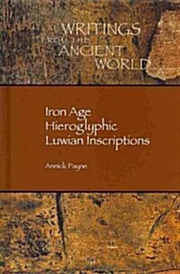 Iron Age Hieroglyphic Luwian Inscriptions (Hardcover, New)