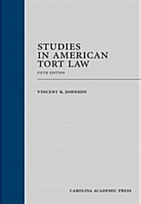 [중고] Studies in American Tort Law (Hardcover, 5th)