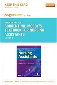 Mosbys Textbook for Nursing Assistants Pageburst on Kno Retail Access Code (Pass Code, 8th)