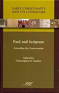 Paul and Scripture: Extending the Conversation (Hardcover)