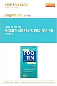 Mosbys PDQ for RN Pageburst on Kno Retail Access Code (Pass Code, 3rd)