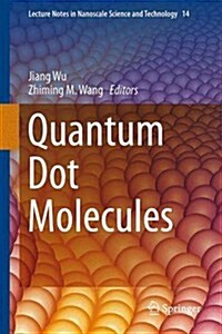 Quantum Dot Molecules (Hardcover, 2014)