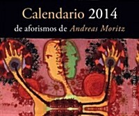Calendario de Aforismos de Andreas Moritz (Wall, 2014)