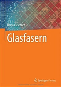 Glasfasern (Hardcover, 2013)