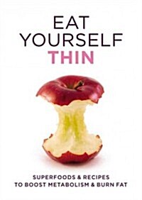 Eat Yourself Thin (Paperback, 1st)