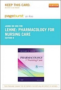 Pharmacology for Nursing Care Pageburst on Kno Retail Access Code (Pass Code, 8th)