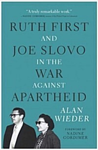 Ruth First and Joe Slovo in the War Against Apartheid (Paperback)