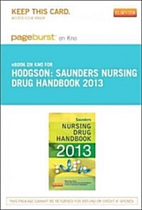 Saunders Nursing Drug Handbook 2013 Pageburst on Kno Retail Access Code (Pass Code)