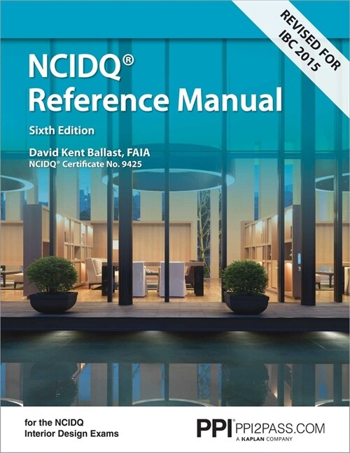Ppi Interior Design Reference Manual, 6th Edition - A Complete Ncdiq Reference Manual (Paperback, 6)