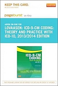 ICD-9-CM Coding Theory and Practice With ICD-10, 2013/2014 Edition Pageburst on Kno Retail Access Code (Pass Code)
