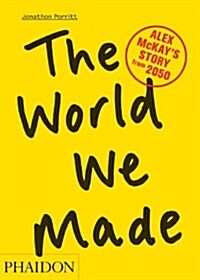 The World We Made : Alex McKays Story from 2050 (Paperback)