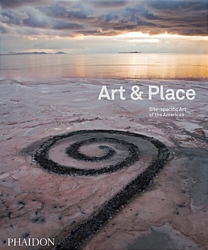 Art & Place : Site-specific Art of the Americas (Hardcover)