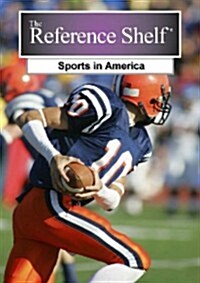 Reference Shelf: Sports in America: 0 (Paperback)