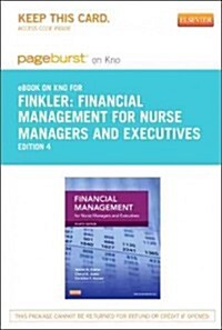 Financial Management for Nurse Managers and Executives - Pageburst E-book on Kno Retail Access Card (Pass Code, 4th)