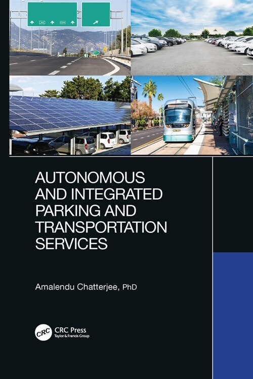 Autonomous and Integrated Parking and Transportation Services (Paperback, 1)