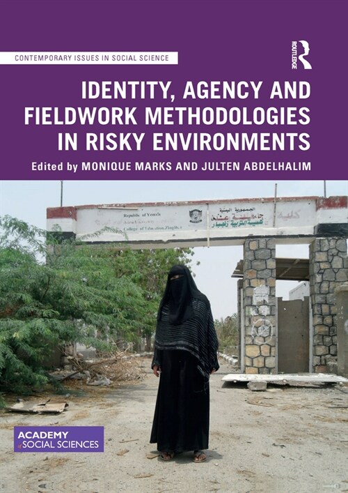 Identity, Agency and Fieldwork Methodologies in Risky Environments (Paperback, 1)