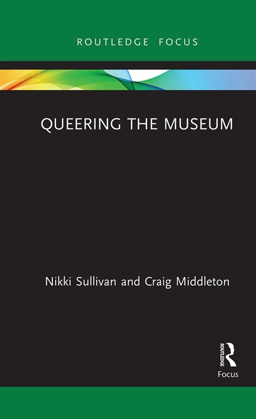 Queering the Museum (Paperback, 1)