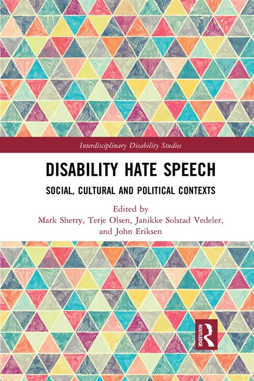 Disability Hate Speech : Social, Cultural and Political Contexts (Paperback)