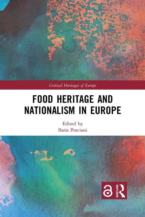 Food Heritage and Nationalism in Europe (Paperback, 1)