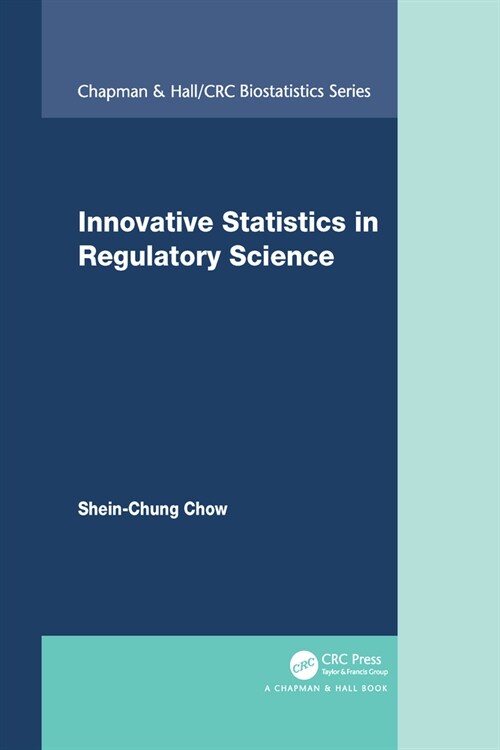 Innovative Statistics in Regulatory Science (Paperback, 1)