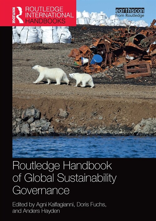 Routledge Handbook of Global Sustainability Governance (Paperback, 1)