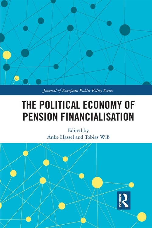 The Political Economy of Pension Financialisation (Paperback, 1)