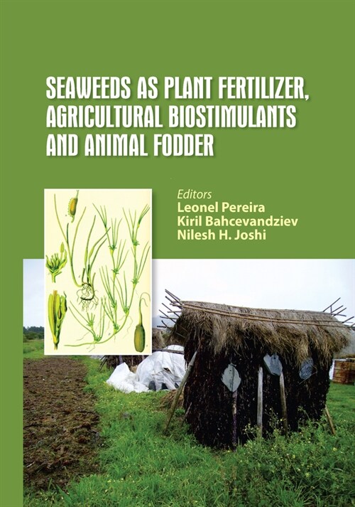 Seaweeds as Plant Fertilizer, Agricultural Biostimulants and Animal Fodder (Paperback, 1)