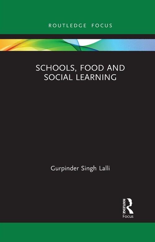 Schools, Food and Social Learning (Paperback, 1)