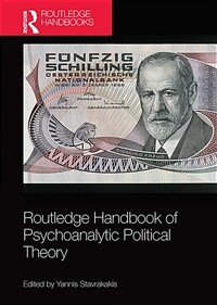 Routledge Handbook of Psychoanalytic Political Theory (Paperback, 1)