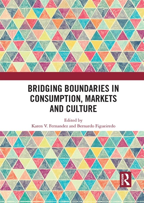 Bridging Boundaries in Consumption, Markets and Culture (Paperback, 1)
