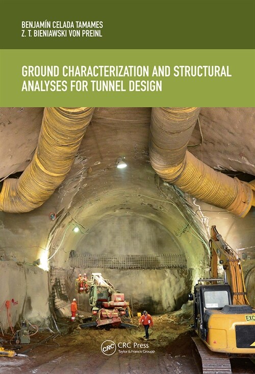 Ground Characterization and Structural Analyses for Tunnel Design (Paperback, 1)