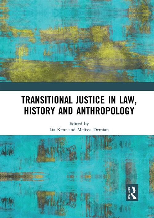 Transitional Justice in Law, History and Anthropology (Paperback, 1)