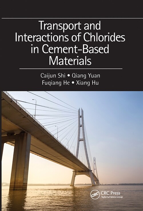 Transport and Interactions of Chlorides in Cement-based Materials (Paperback, 1)