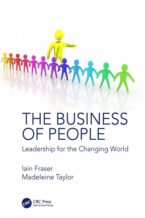 The Business of People : Leadership for the Changing World (Paperback)