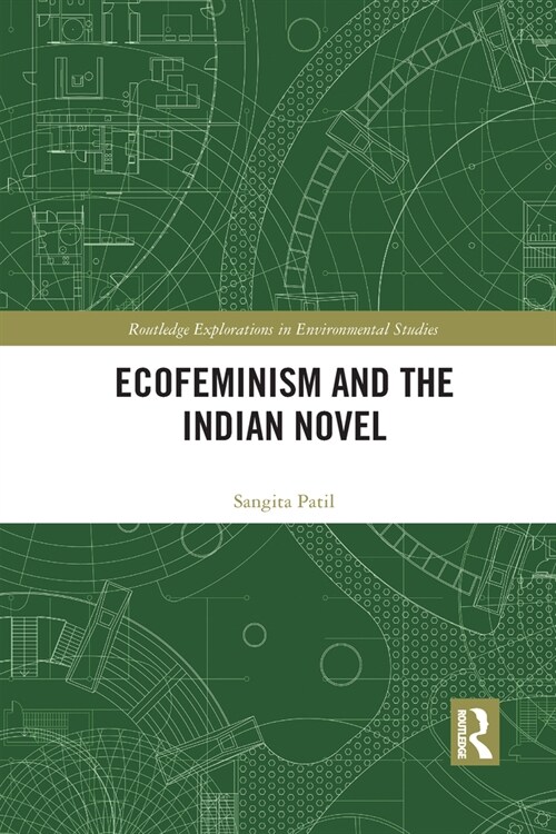 Ecofeminism and the Indian Novel (Paperback, 1)