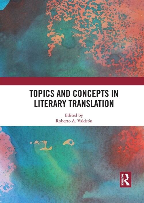 Topics and Concepts in Literary Translation (Paperback, 1)