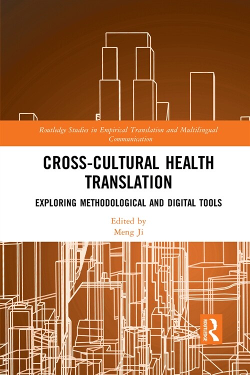 Cross-Cultural Health Translation : Exploring Methodological and Digital Tools (Paperback)