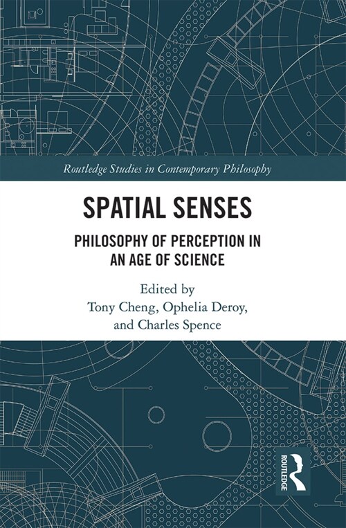 Spatial Senses : Philosophy of Perception in an Age of Science (Paperback)
