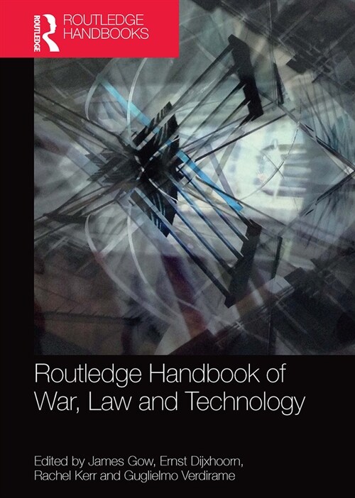 Routledge Handbook of War, Law and Technology (Paperback, 1)
