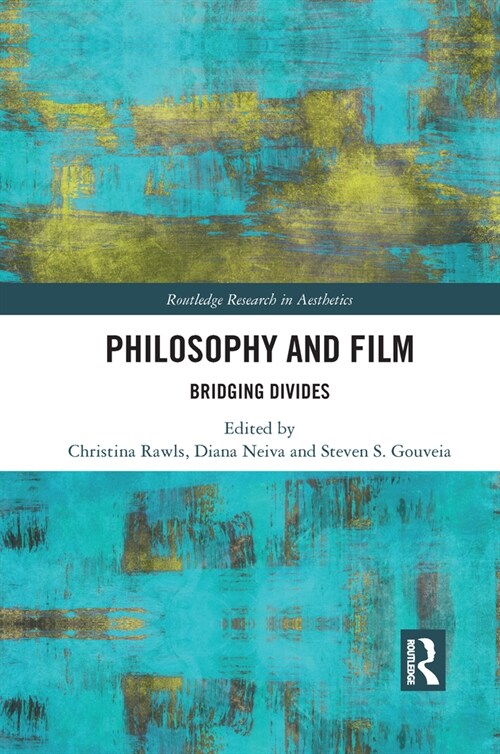 Philosophy and Film : Bridging Divides (Paperback)