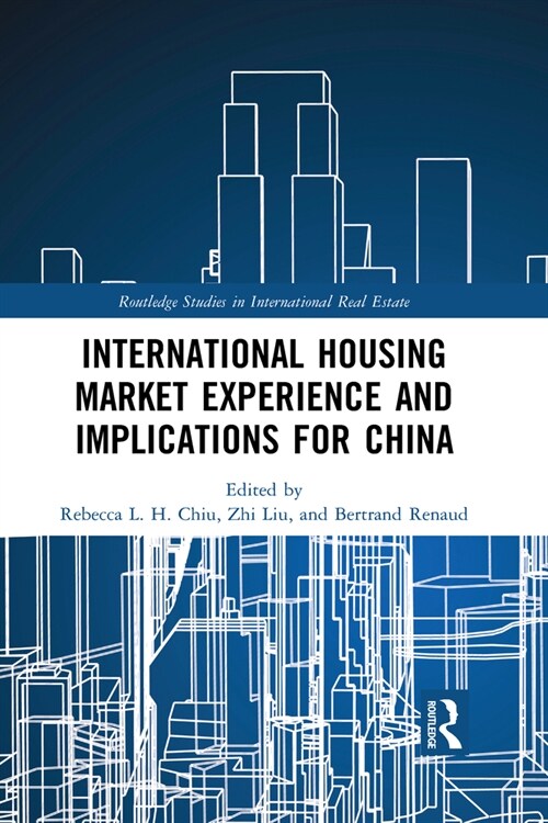International Housing Market Experience and Implications for China (Paperback, 1)