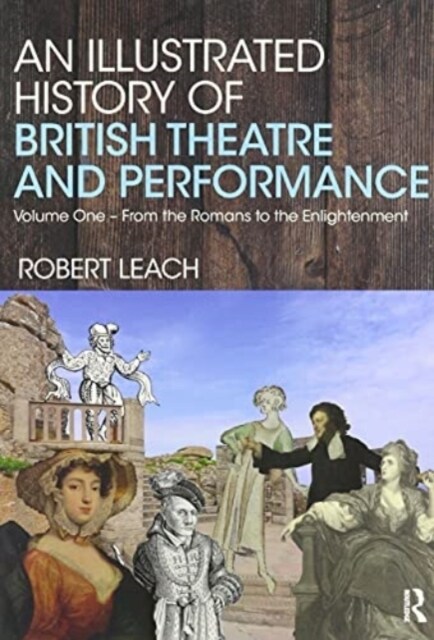 An Illustrated History of British Theatre and Performance (Multiple-component retail product)