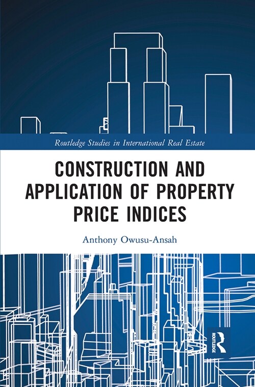 Construction and Application of Property Price Indices (Paperback, 1)