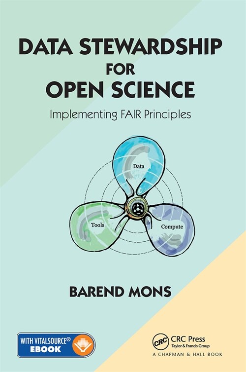 Data Stewardship for Open Science : Implementing FAIR Principles (Paperback)