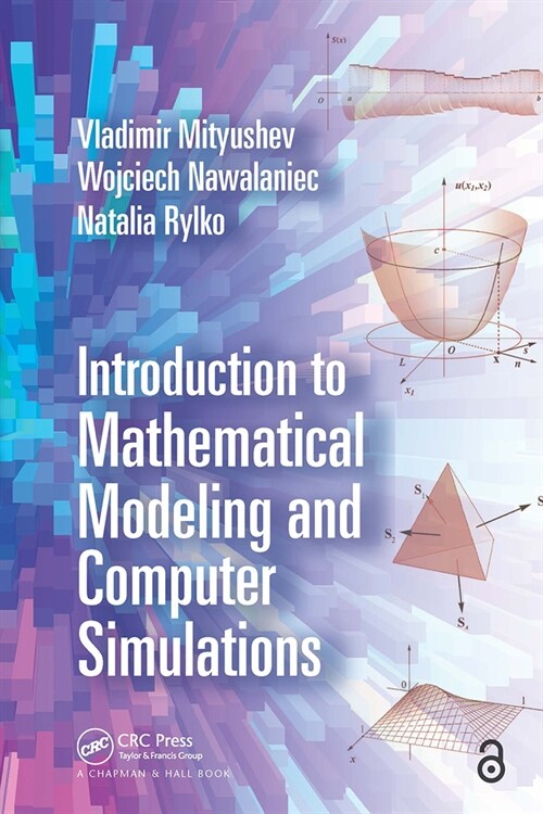 Introduction to Mathematical Modeling and Computer Simulations (Paperback, 1)