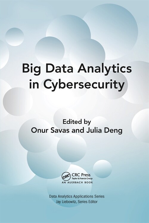 Big Data Analytics in Cybersecurity (Paperback, 1)
