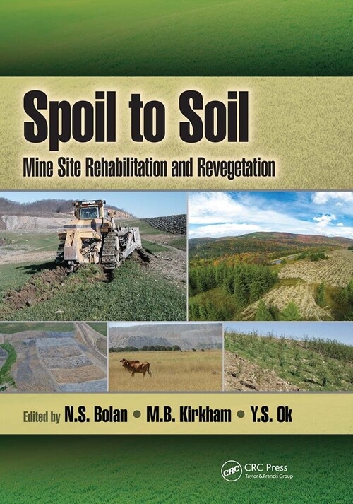 Spoil to Soil: Mine Site Rehabilitation and Revegetation (Paperback)