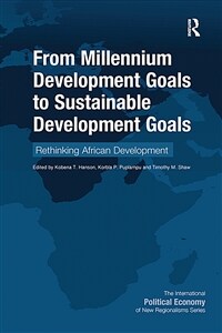 From Millennium Development Goals to Sustainable Development Goals : Rethinking African Development (Paperback)