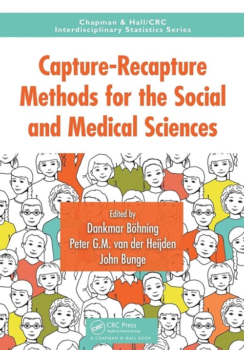 Capture-Recapture Methods for the Social and Medical Sciences (Paperback, 1)