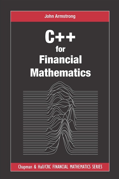 C++ for Financial Mathematics (Paperback, 1)